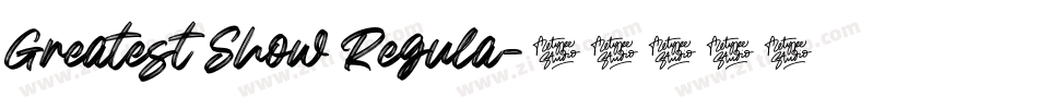 Greatest Show Regula字体转换